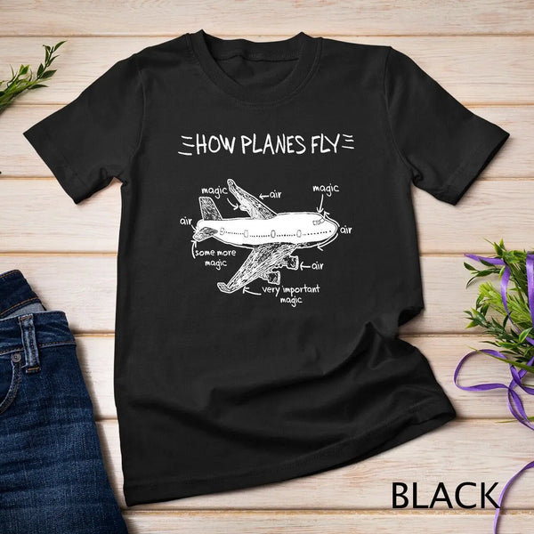 How Planes Fly Aerospace Engineering T-Shirt, Aviation Tee Unisex T-shirt