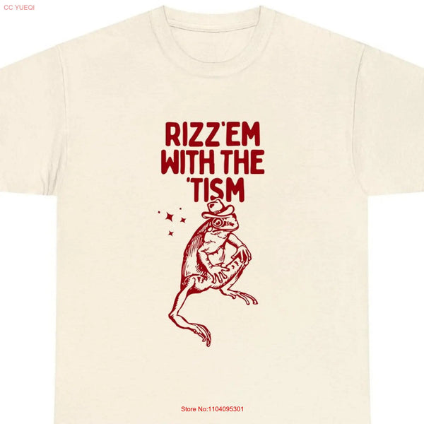 Rizz Em With The Tism T Shirt Frog Raccoon Autism Awareness Meme Relaxed Soft Cotton Funny long or short sleeves