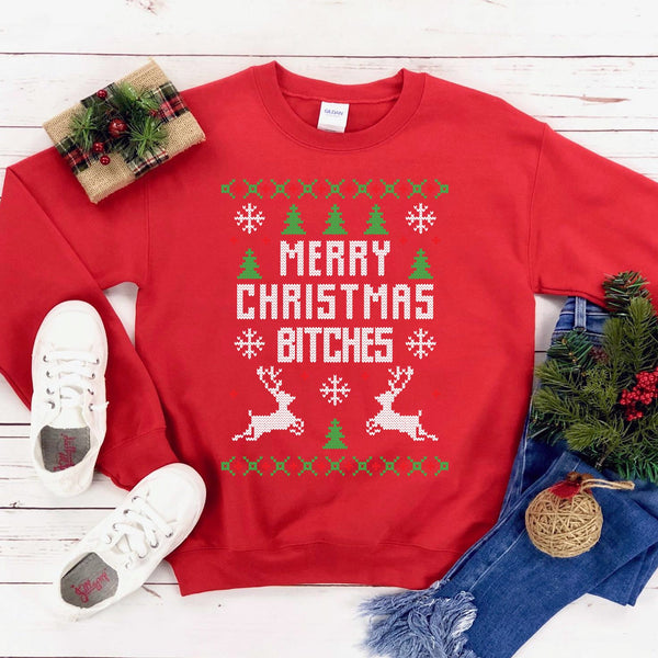 Merry Christmas Bitches Sweatshirt